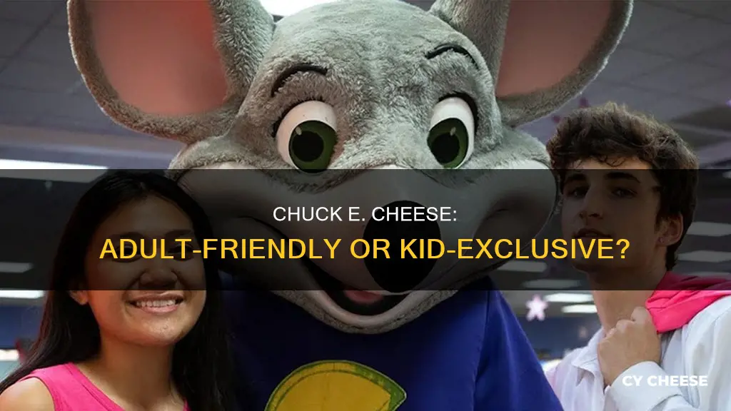 are adults allowed at chuck e cheese