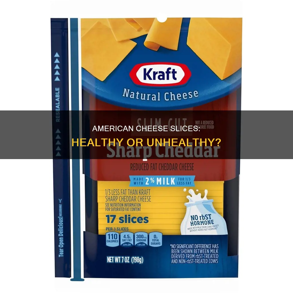 are american cheese slices healthy