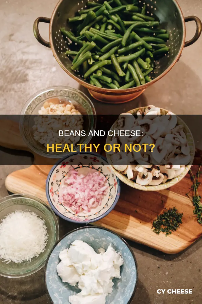 are beans and cheese healthy
