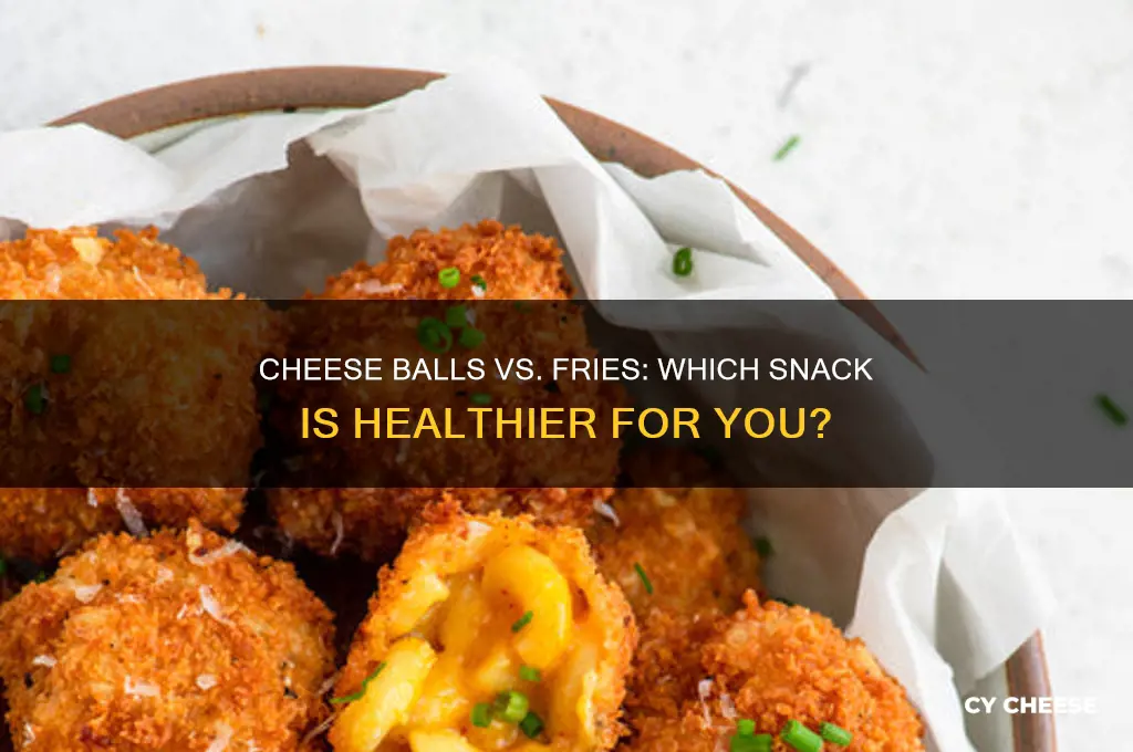 are cheese balls better than fries for you