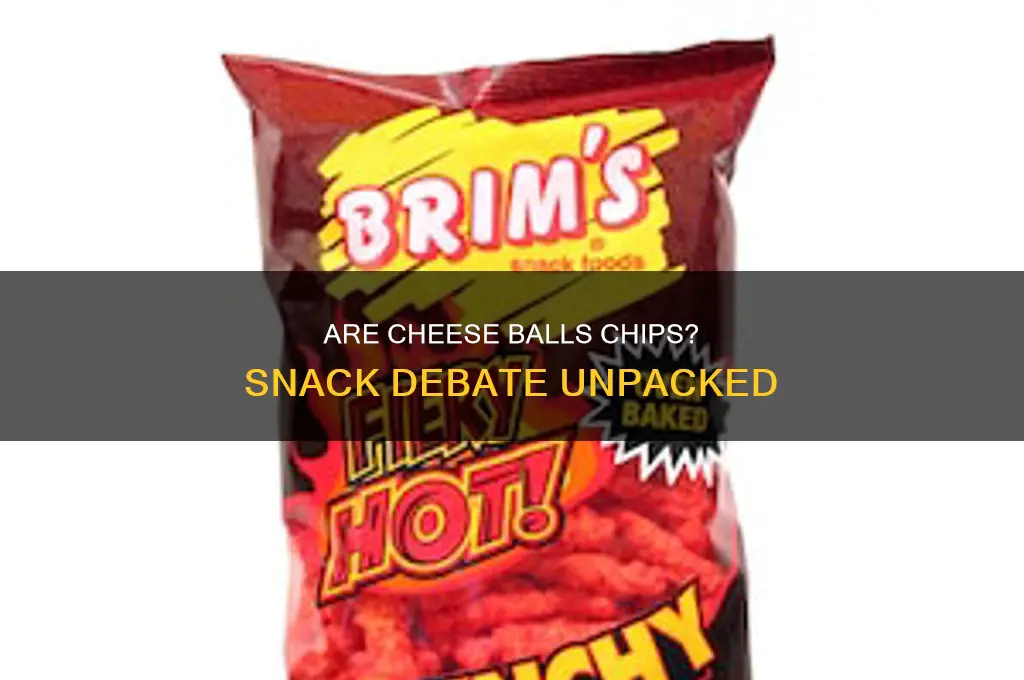are cheese balls considered chips