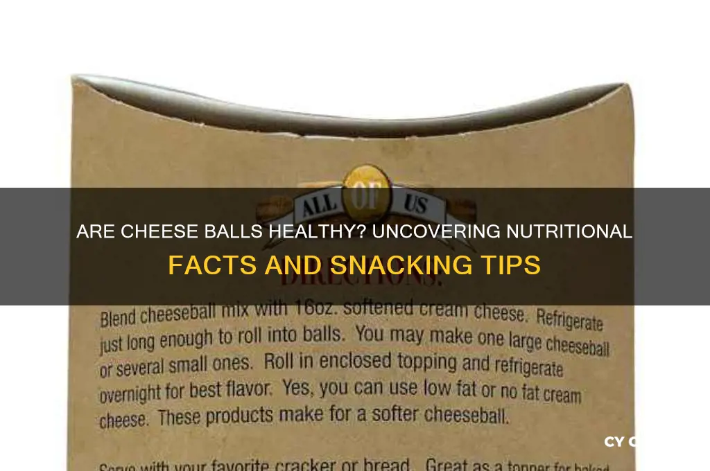 are cheese balls good for you