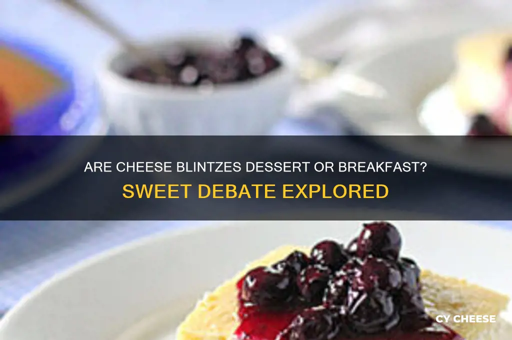are cheese blintzes dessert