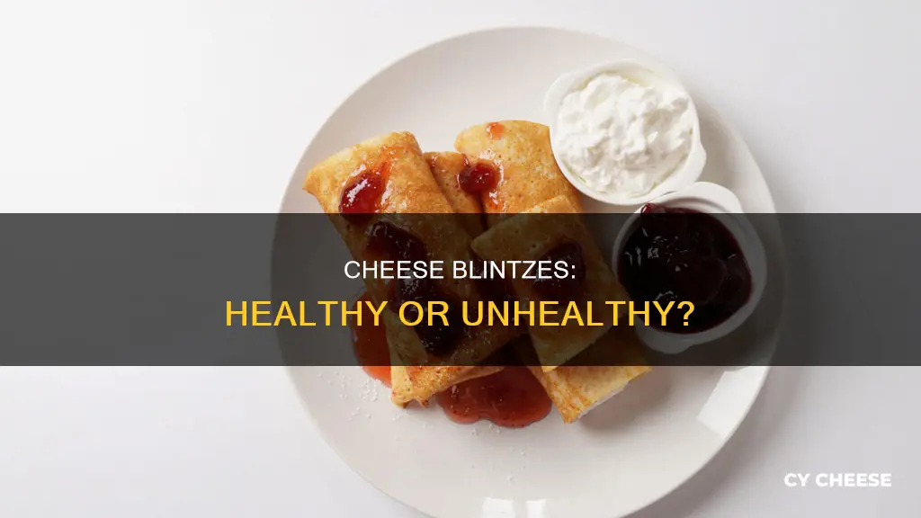 are cheese blintzes healthy