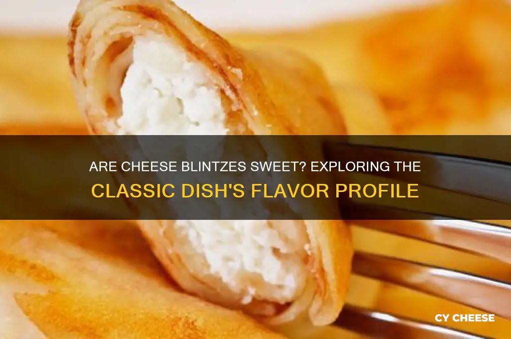 are cheese blintzes sweet