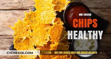 Cheese Chips: Healthy or Unhealthy?