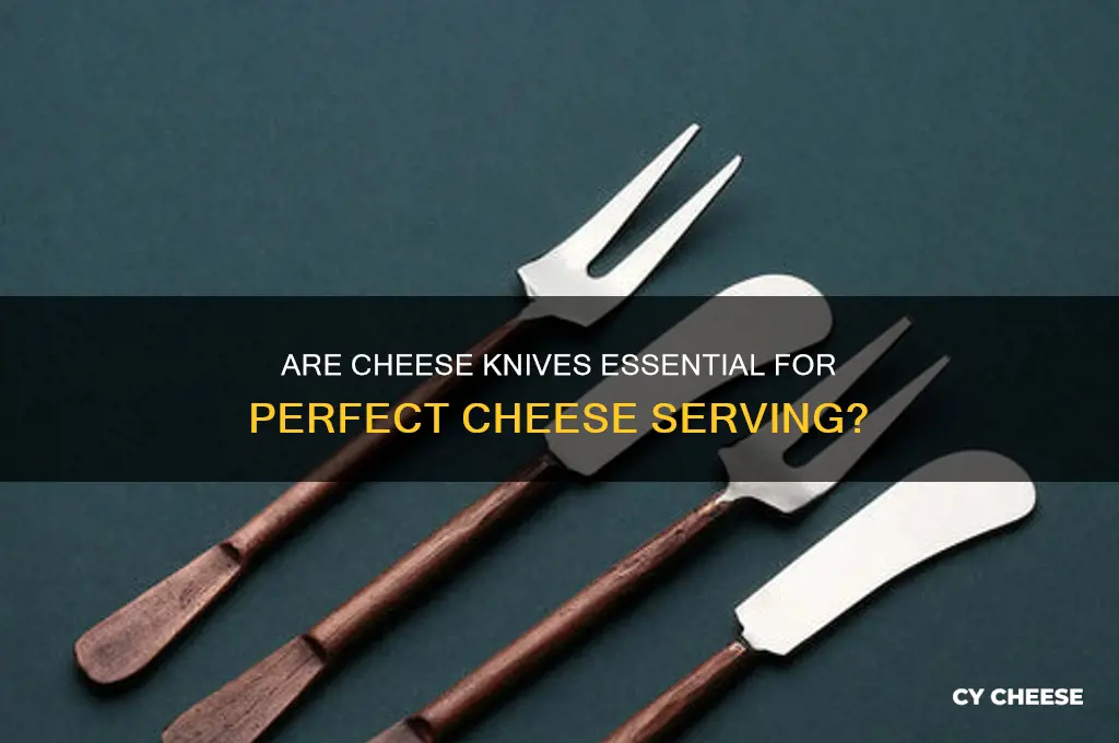 are cheese knives necessary