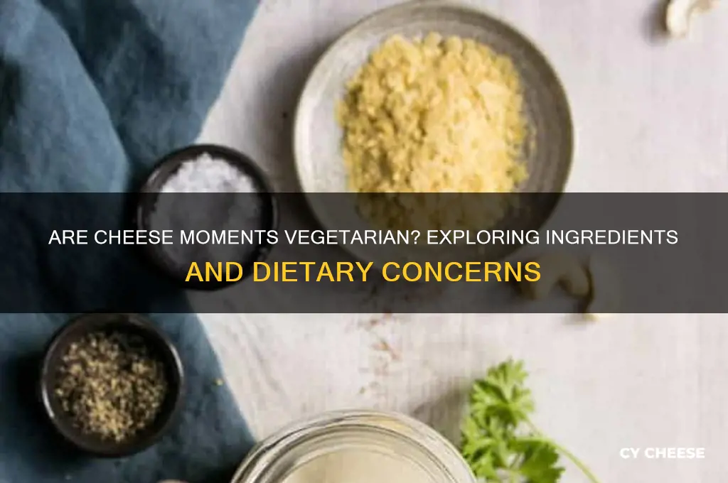 are cheese moments vegetarian