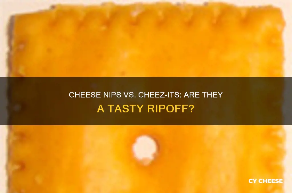 are cheese nips ripoff ceezits