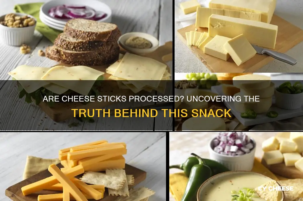 are cheese sticks processed