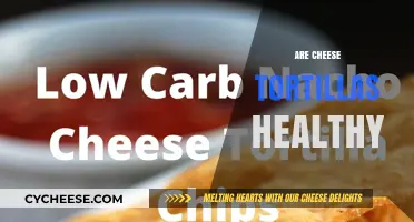 Cheese Tortillas: Healthy or Unhealthy?