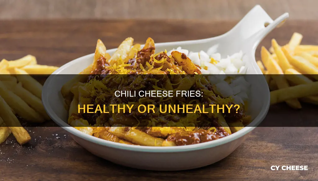 are chili cheese fries healthy