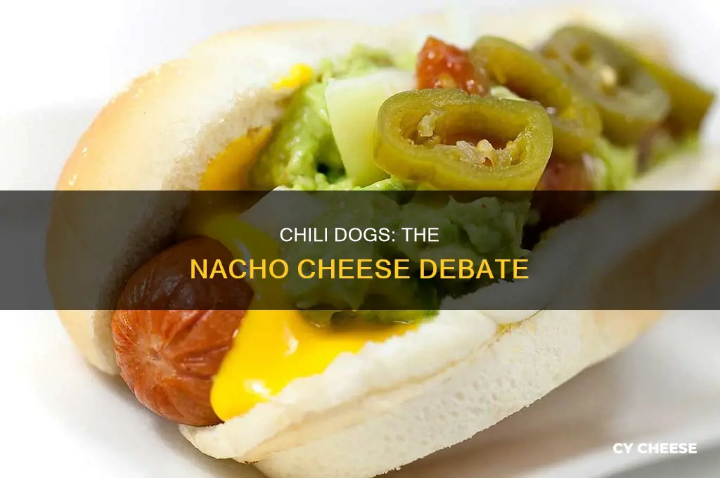 are chili dogs made with nacho cheese