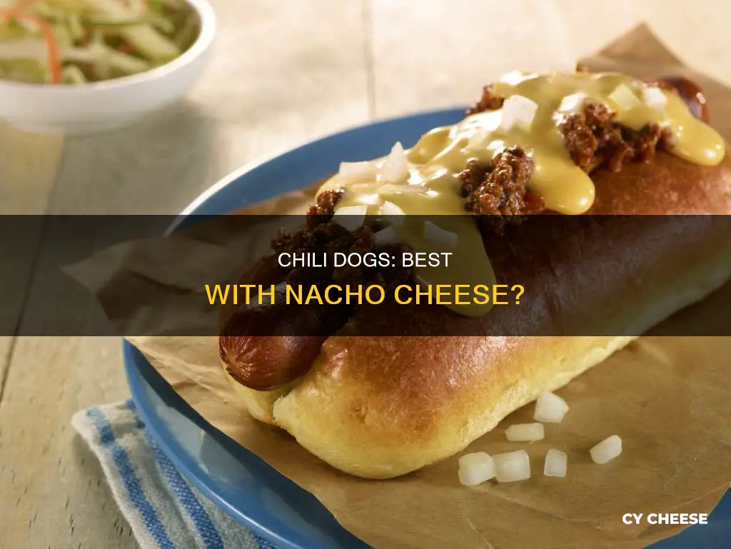 are chili dogs made with nacho cheese
