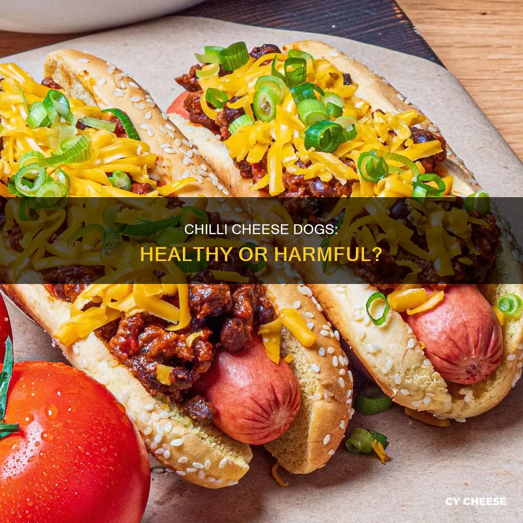 are chilli cheese dogs bad
