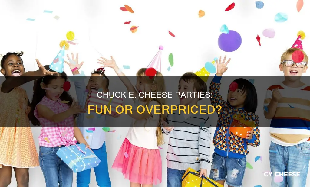 are chuck e cheese parties worth it