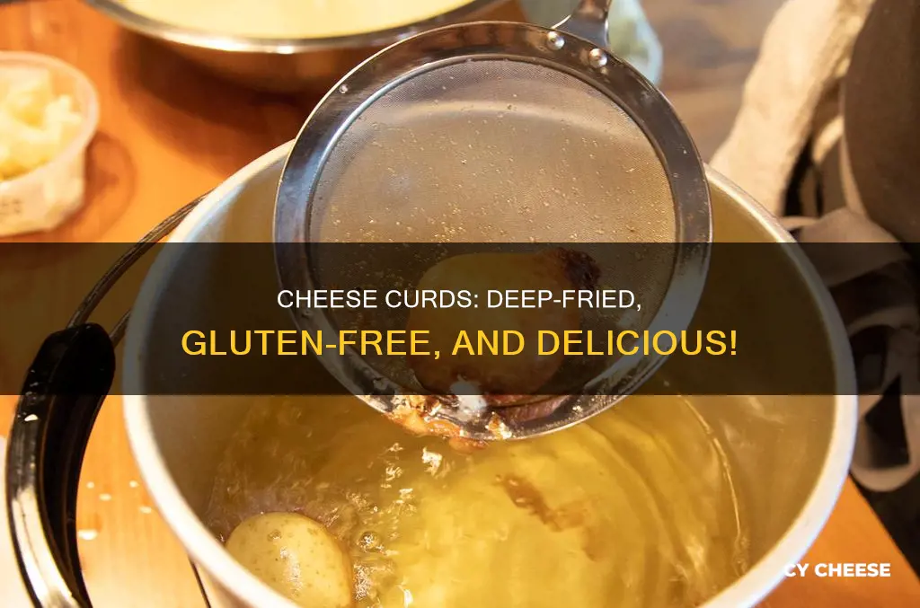 are deep fried cheese curds gluten free