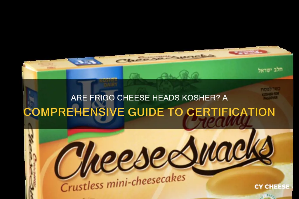 are frigo cheese heads kosher