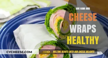 Ham & Cheese Wraps: Healthy or Not?