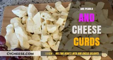 Pearls and Cheese Curds: Unlikely Pair or Culinary Delight?