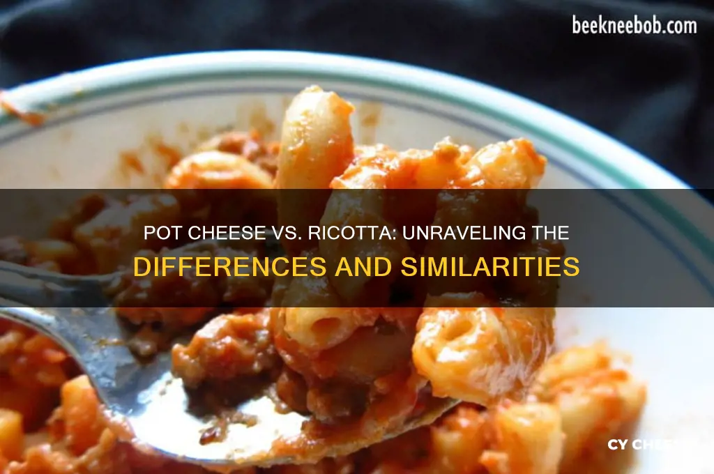 are pot cheese and ricotta the same thing