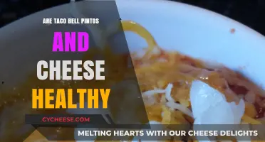 Taco Bell Pintos and Cheese: Healthy or Not?