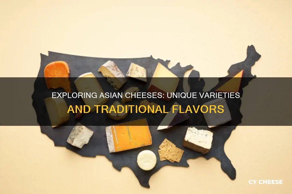 are there any asian cheeses