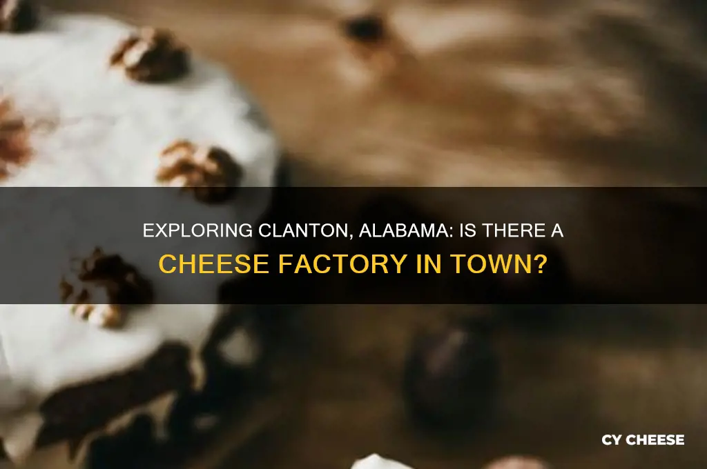 are they a cheese factory in clanton alabama
