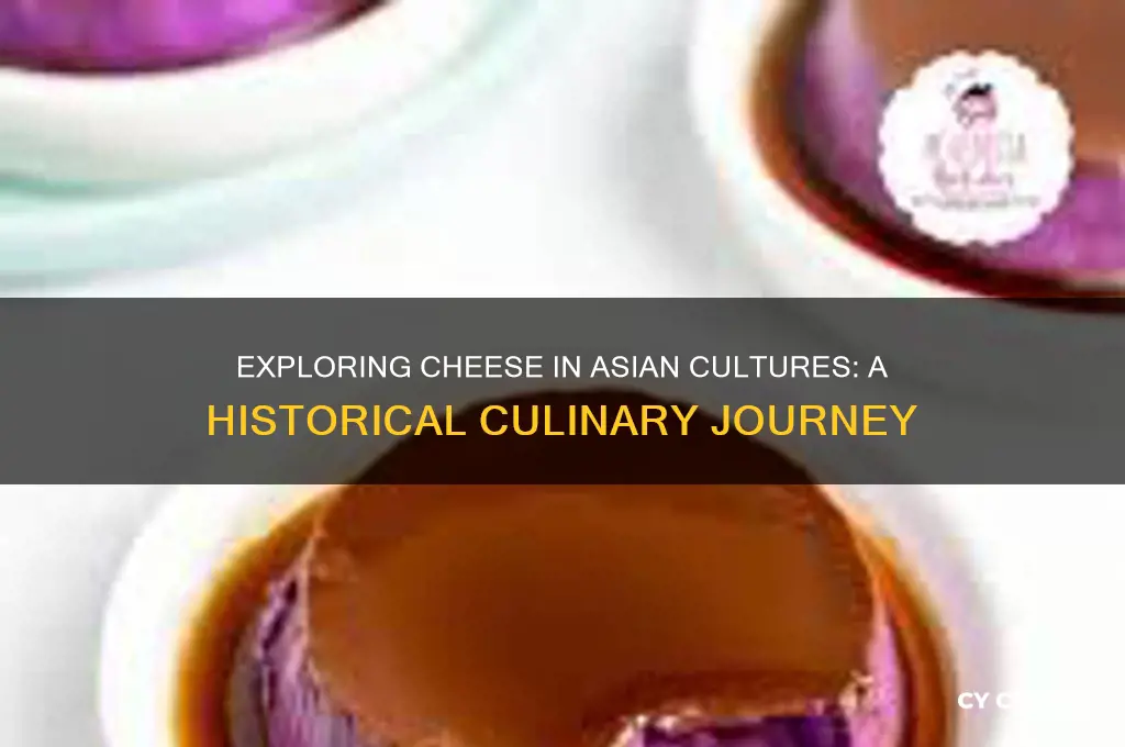 did asian cultures have cheese