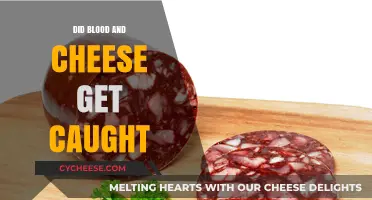 How Blood and Cheese Were Finally Caught