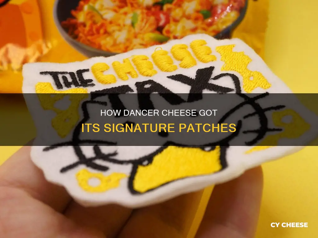 did dancer cheese get patches