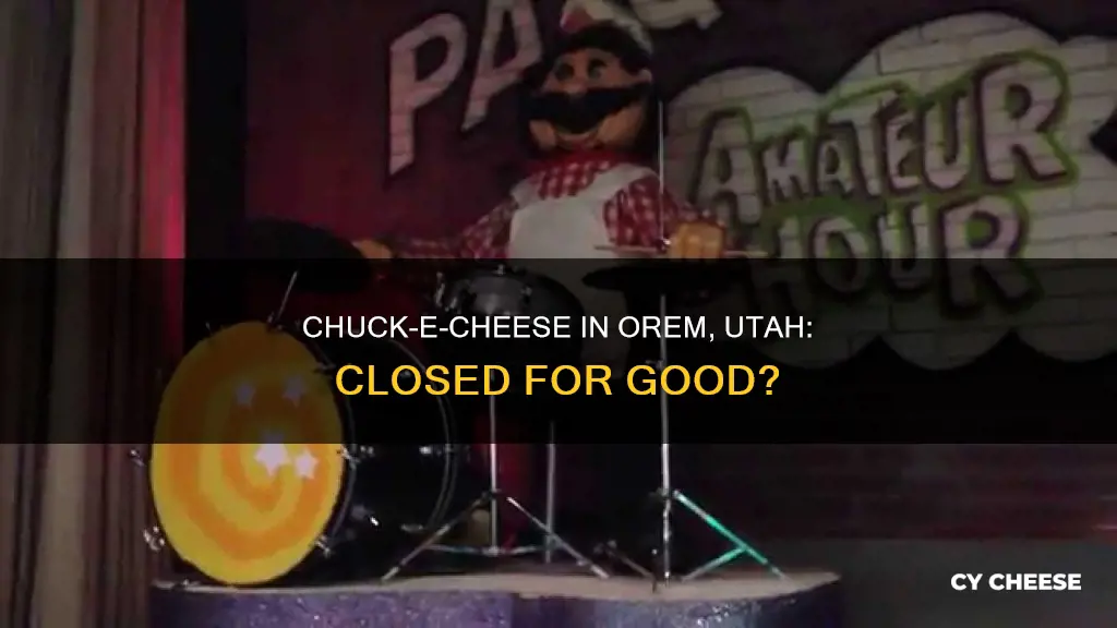 did the chuck-e-cheese in orem utah close