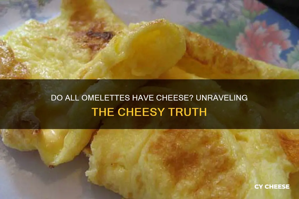 do all omelettes have cheese