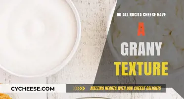 Does Rocita Cheese Always Have a Granular Texture? Exploring the Truth