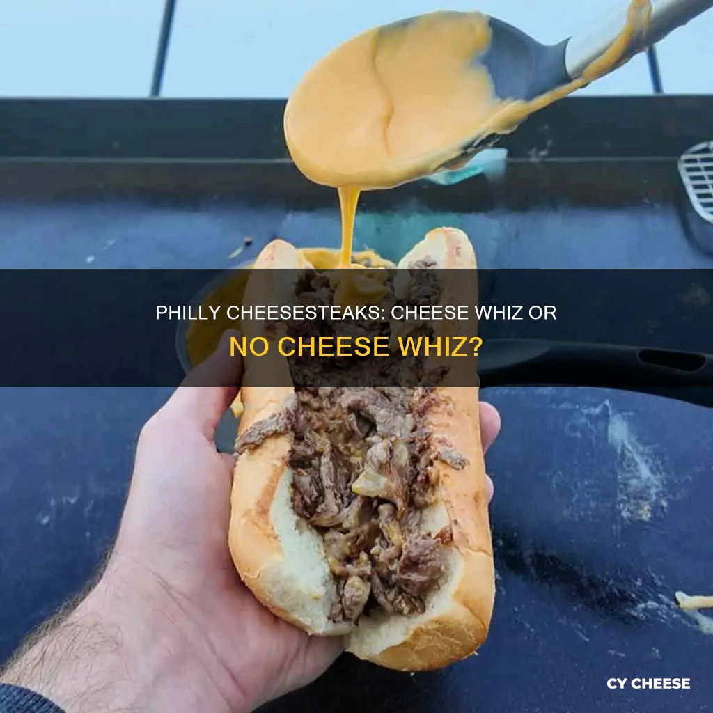 do authentic philly cheesesteaks use cheese whiz