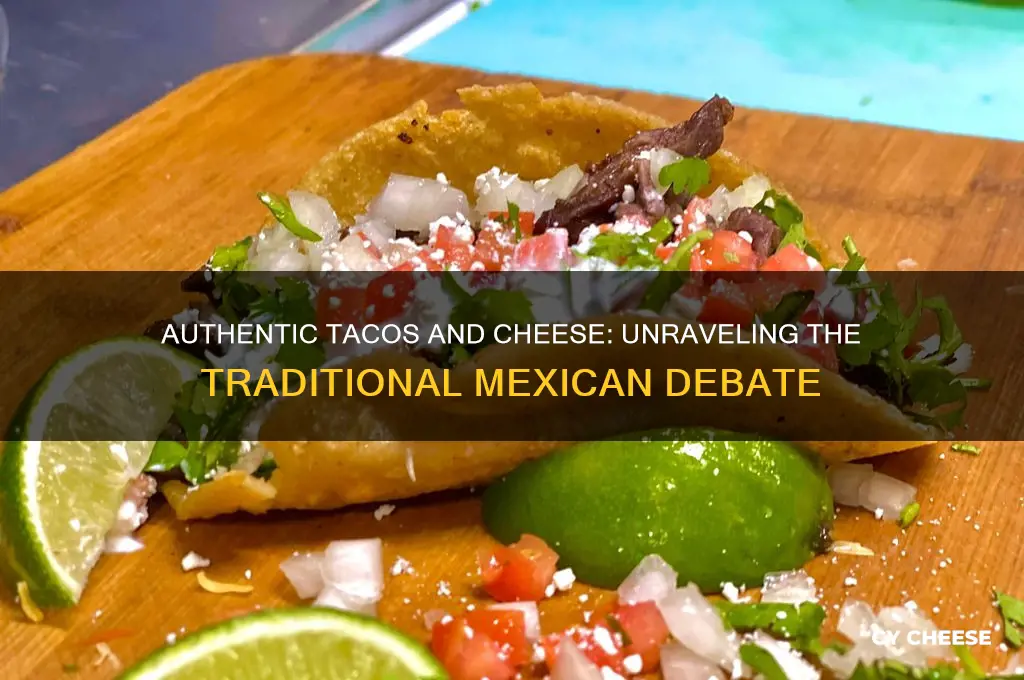 do authentic tacos have cheese
