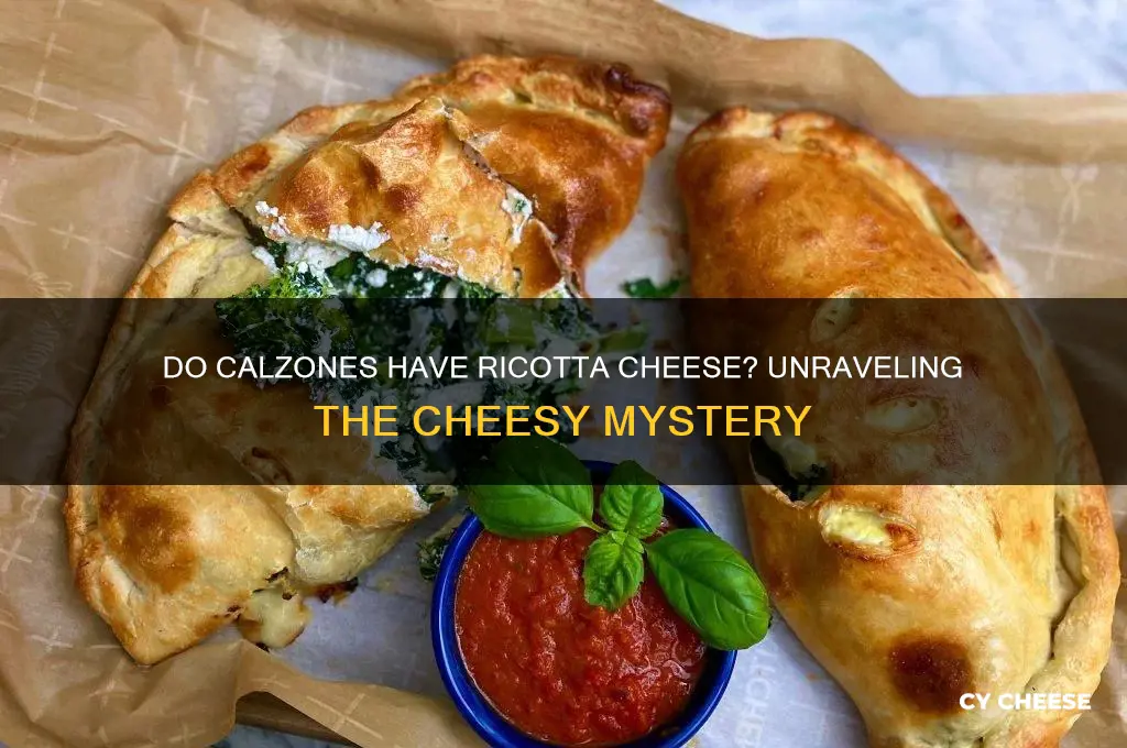 do calzones have ricotta cheese