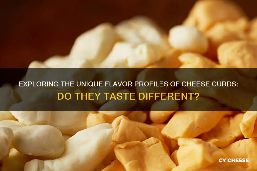 do cheese curds tast different