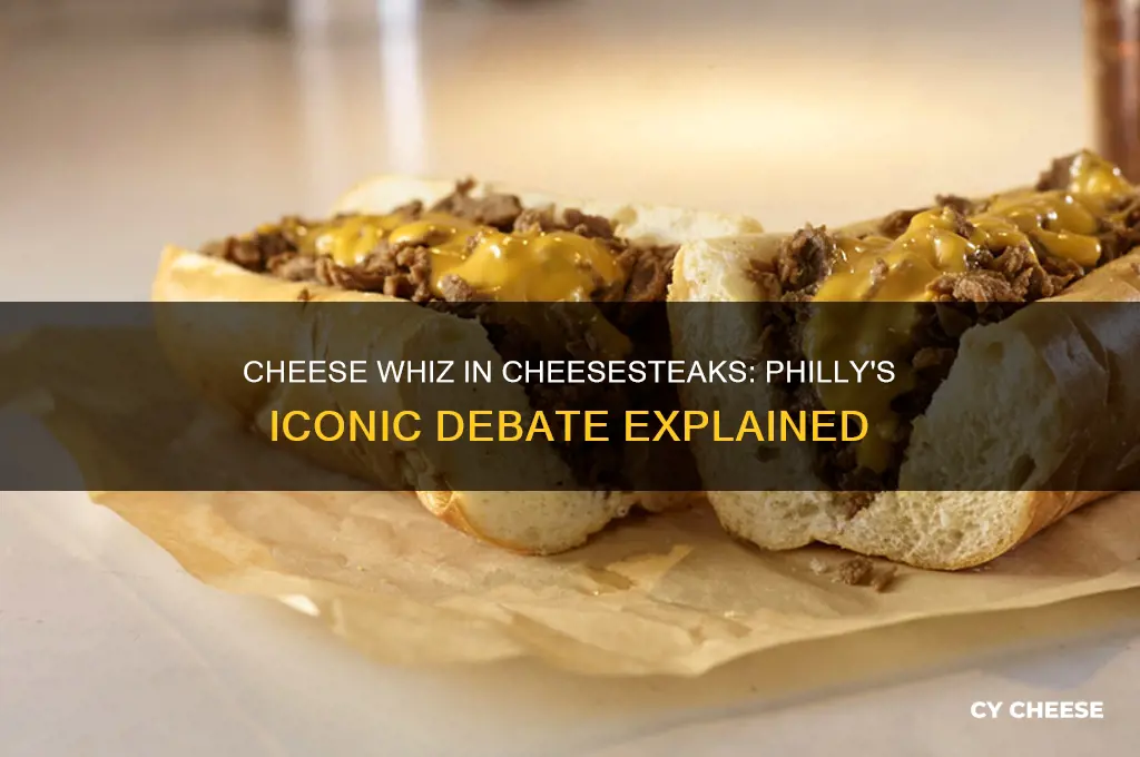 do cheesesteaks have cheese whiz
