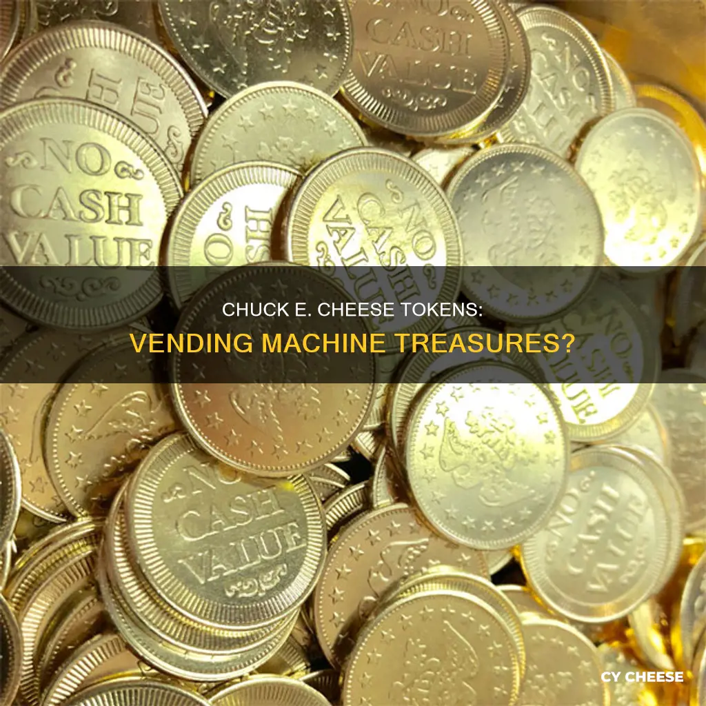 do chuck e cheese tokens work in vending machines