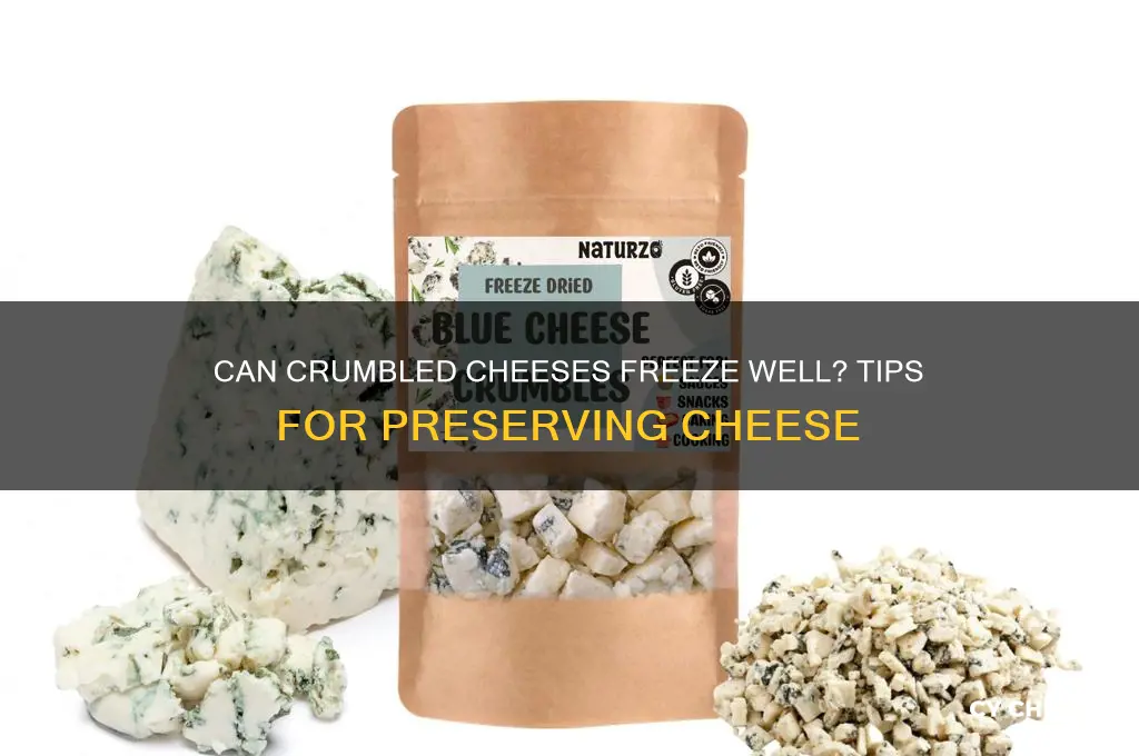 do crumbled cheeses freeze well