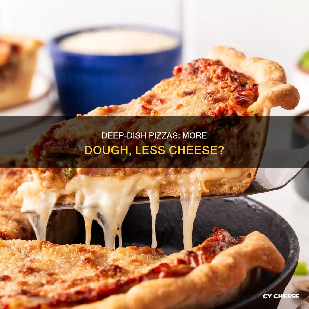 do deep dish pizzas have less cheese