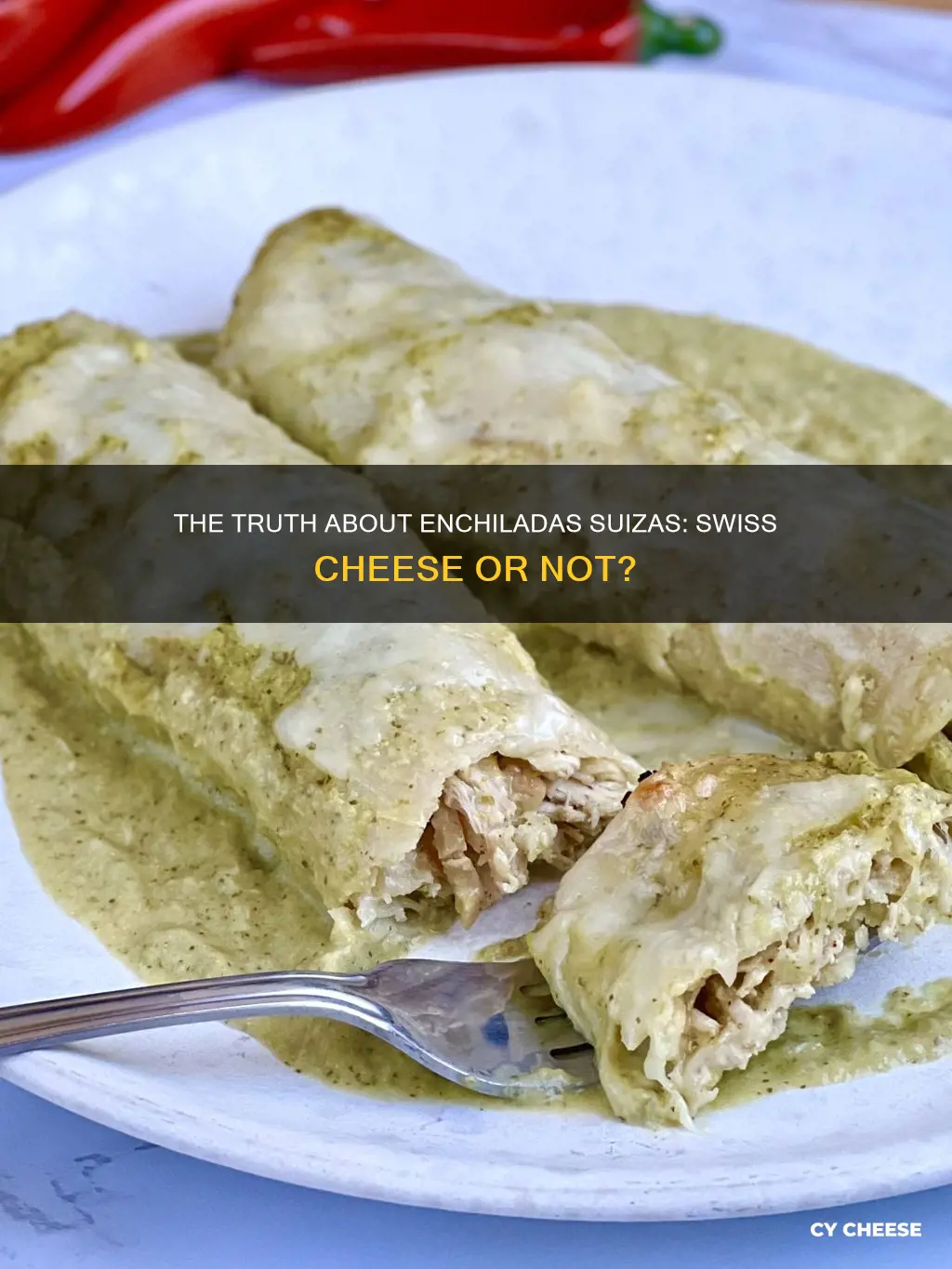 do enchiladas suizas have swiss cheese