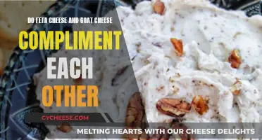 Feta and Goat Cheese: A Match Made in Heaven?