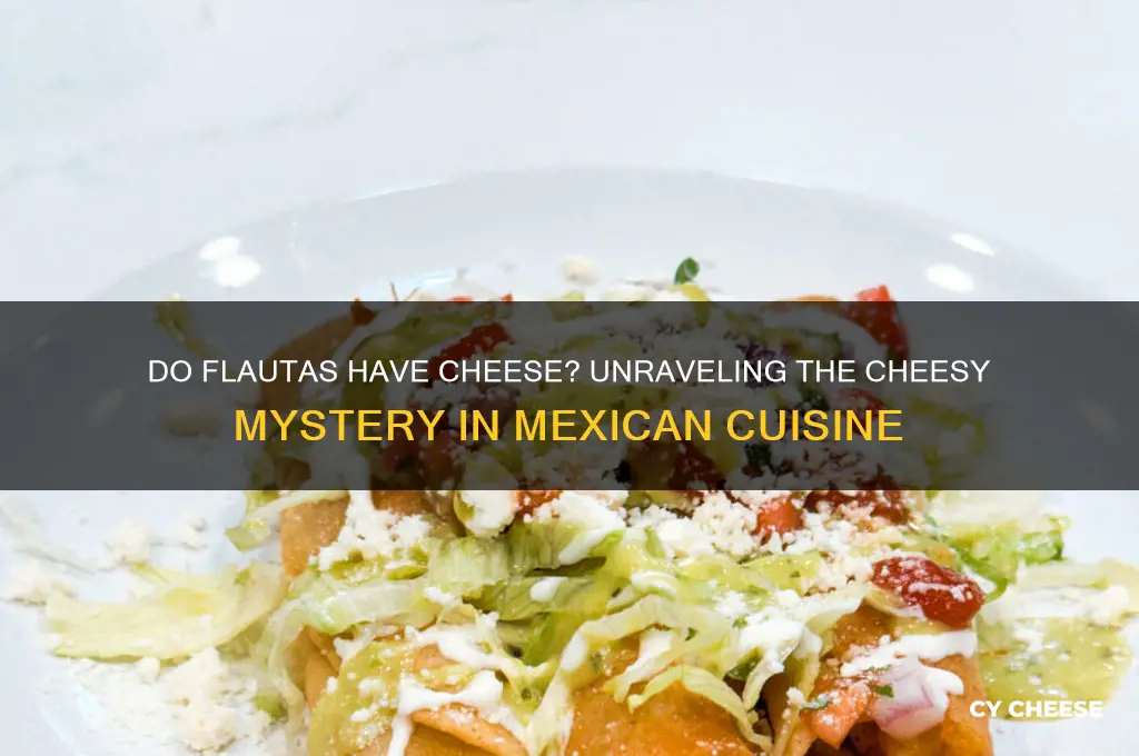 do flautas have cheese