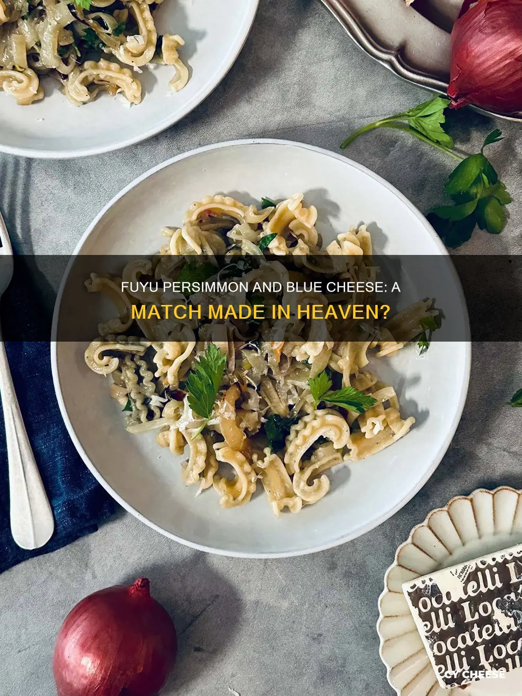 do fuyu persimmons pair with blue cheese