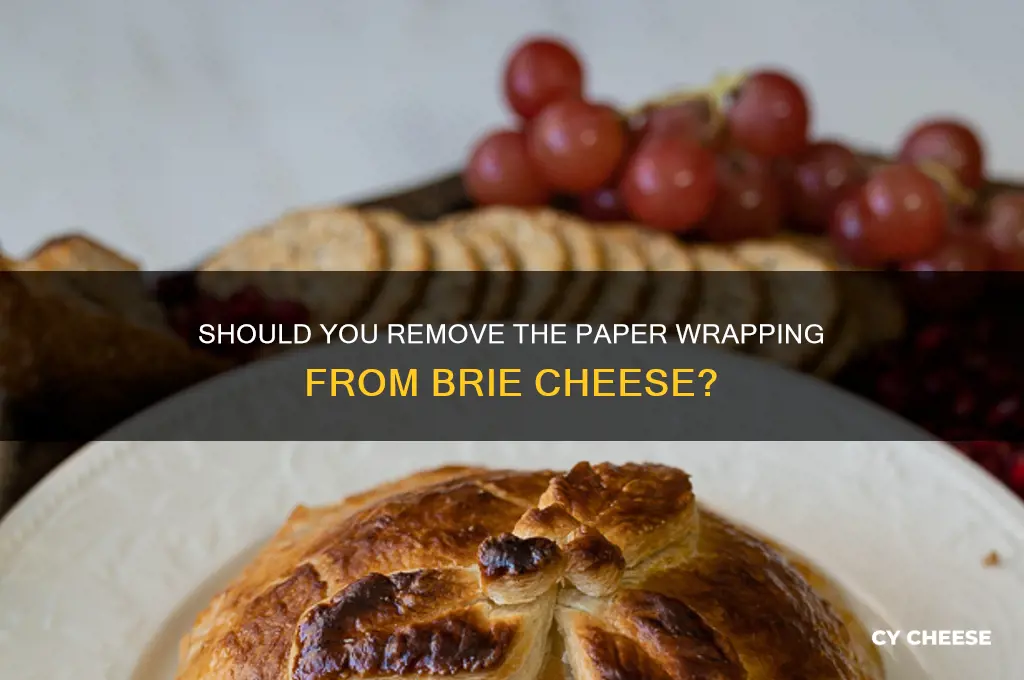 do i cut off the paper on brie cheese