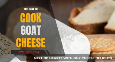 Goat Cheese Cooking: A Must or a Myth?