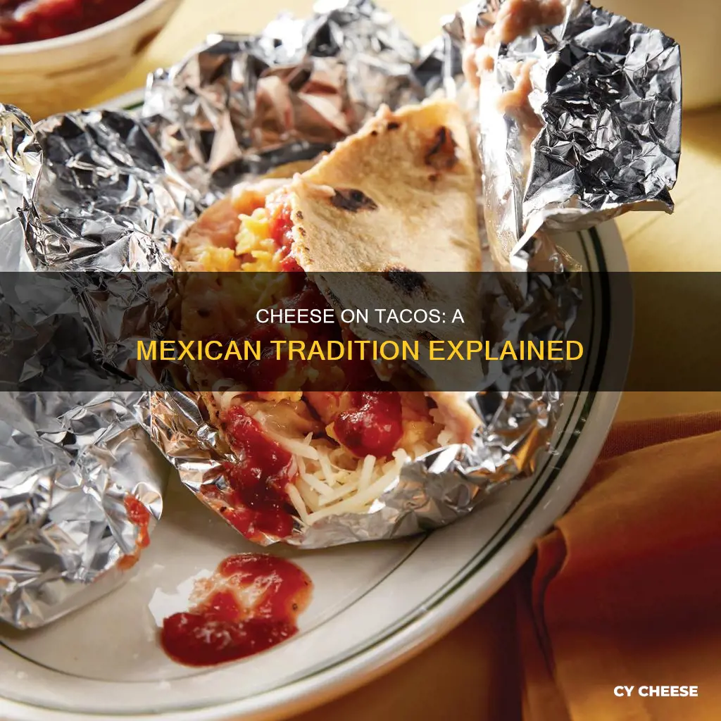 do mexicans put cheese on tacos