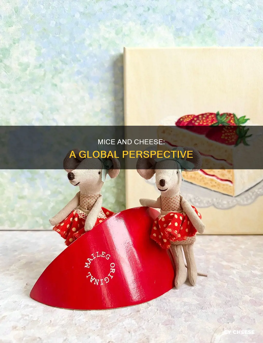 do mice like cheese in other countries